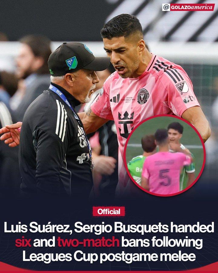 官方：苏亚雷斯禁赛6场、布斯克茨禁赛2场，只在联盟杯中执行